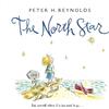 Peter H. Reynolds The North Star (Copertina rigida)
