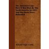 Roland Folger C The America's Cup; How It Was Won By The Yacht Ameri (Tascabile)
