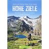 Markus Meier Er Hohe Ziele. Die besten 3000er für Wanderer in den Os (Tascabile)