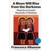 Francesca Albanese A Moon Will Rise from the Darkness (Tascabile)
