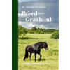 Dr. Renate Vanselow Pferd und Grasland (Copertina rigida)