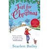 Scarlett Bailey Just For Christmas (Tascabile)