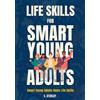 E Atchley Life Skills for Smart Young Adults (Tascabile)