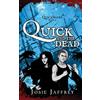 Josie Jaffrey Quick and the Dead (Tascabile) Quicksilver