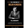 Neil Potter The symphony of Milan Kundera (Tascabile)