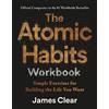 James Clear The Atomic Habits Workbook (Tascabile)