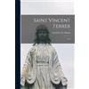 Stanislaus M Hogan Saint Vincent Ferrer (Tascabile)