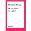 Judith Revel Jeanne Revel Christian Marazzi Le socialisme du capital (Tascabile)