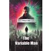 Philip K Dick The Variable Man (Edition2024) (Tascabile)
