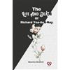 Maurice Hewlett The Life and Death of Richard Yea-and-Nay (Tascabile)