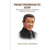 Maryanne T Greenway From Underdog to Icon (Tascabile)
