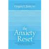 Dr Gregory Jantz Anxiety Reset, The (Tascabile)