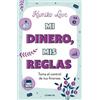 Kumiko Love Mi dinero, mis reglas / My Money My Way: Taking Back Con (Tascabile)