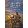 Ash Lingam Tornado Express (Tascabile) Levi Johnson Mountain Man Scout