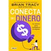 Brian Tracy Conecta con el dinero/ The Science of Money: How to Incr (Tascabile)