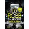 J. D. Robb Shadows in Death: An Eve Dallas thriller (Book 51) (Tascabile)