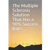 Stephane Letour The Multiple Sclerosis Solution That Has a 98% Succe (Tascabile)