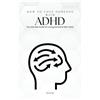 Stephanie Mike How To Love Someone With ADHD (Tascabile)