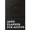Adhd Planner For Adults (Tascabile)