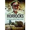 Philip Warner Horrocks, The General Who Led from the Front (Tascabile)