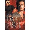 Jake C. Wallace Dare to Love Forever Volume 1 (Tascabile) New Vampire Justice