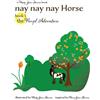 Misty J Slavens nay nay nay Horse book 1 (Copertina rigida) Nay Nay Nay Horse