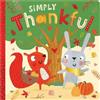 Make Believe Ideas, Ltd. Rosie Greening Simply Thankful (Libro di cartone)
