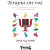 Fabiola Ruiz Bedolla Terapia sin voz (Tascabile)