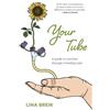 Lina Breik Your Tube (Tascabile)