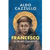 Aldo Cazzullo. Francesco, Il primo italiano - HARPER COLLINS