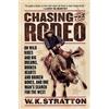 W K Stratton Chasing the Rodeo (Tascabile)