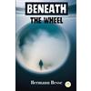 Hermann Hesse Beneath the Wheel (Tascabile)