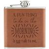 Gift Base Un Divertente Cosa A Do Nel Mattina Non È Talk To Me 170ml Simil Pelle Hip Flask