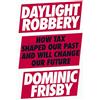Portfolio Daylight Robbery: How Tax Shaped Our Past and Will Change Our Future