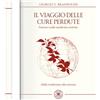 Il Millepiante Il viaggio delle cure perdute. Nuove medicine etniche