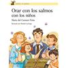 Ediciones Palabra, S.A. Orar con los salmos con los niños