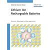 Blackwell Verlag GmbH Lithium Ion Rechargeable Batteries: Materials, Technology, and New Applications