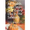 LAM Publications, LLC All Foods Are Clean And Every Day Is The Sabbath: A Response to Samuele Bacchiocchi and Seventh-day Adventism on Romans 14