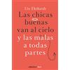Debols!llo Las chicas buenas van al cielo y las malas a todas partes
