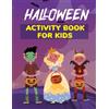 Majosta Halloween Activity Book For Kids: A Wonderful And Super Cute Kids Halloween Theme Learning Activity Book 2-4, 2-5, 3-5, 4-8, 7-12, 8-12 And Older Boys ... And More Facts (Halloween Fun Activity Book)