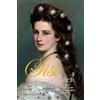 Amazon Distribution GmbH Empress Elisabeth of Austria: Free Spirit, Beauty Queen & Imperial Legend