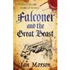 Joffe Books FALCONER AND THE GREAT BEAST an unputdownable medieval mystery with a twist