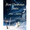 CREATESPACE More Christmas Duets for Flute and Clarinet: 26 Christmas songs arranged for two players who know the basics. Most are less well known. Flute part ... are below the break. All are in easy keys..