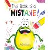 Buzzbook Press This Book Is A Mistake!: A Funny And Interactive Story For Kids