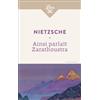 J'AI LU Ainsi parlait Zarathoustra: Un livre pour tous et pour personne
