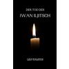 TAZIRI Der Tod des Iwan Iljitsch: von Leo Tolstoi | Format Taschenbuch