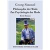 Hofenberg Philosophie der Mode / Zur Psychologie der Mode: Zwei Essays