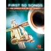 Hal Leonard First 50 Songs You Should Play on the Trumpet