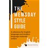 Wemsday Publishing The Wemsday Style Guide: A reference for English language and modern language materials writers