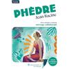 Lelivrescolaire.fr Phèdre: Texte intégral et dossier pédagogique collaboratif